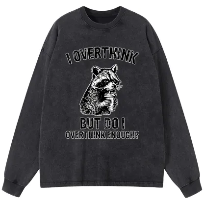 Tokyo-Tiger Constant Overthinking Washed Long Sleeve T-Shirt