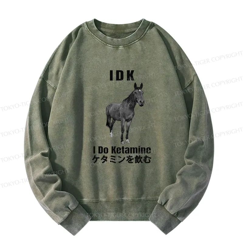Tokyo-Tiger IDK I Do Ketamine Washed Sweatshirt