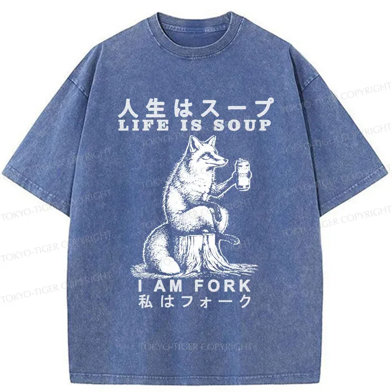 Tokyo-Tiger Life Is Soup I Am Fork Funny Washed T-Shirt