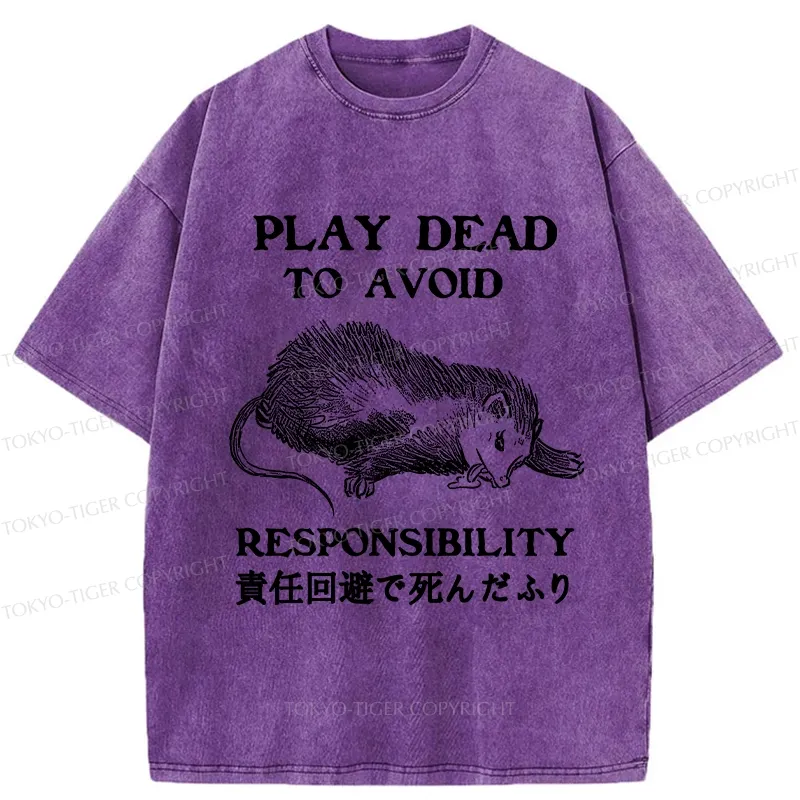 Tokyo-Tiger Play Dead To Avoid Responsibility Washed T-Shirt