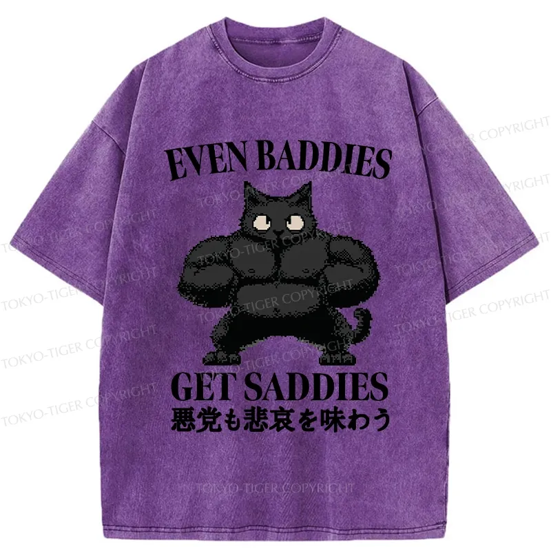 Tokyo-Tiger Even Baddies Get Saddies Washed T-Shirt