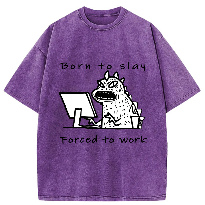 Tokyo-Tiger Born To Slay Forced To Work Washed T-Shirt