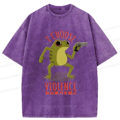 Tokyo-Tiger I Choose Violence Funny Washed T-Shirt