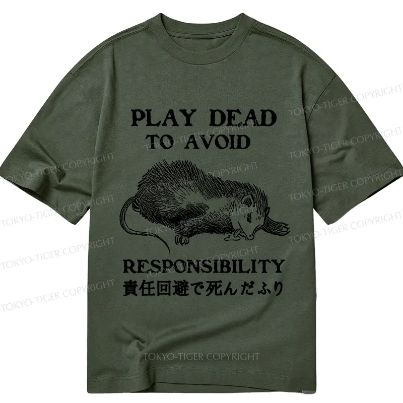 Tokyo-Tiger Play Dead To Avoid Responsibility Classic T-Shirt