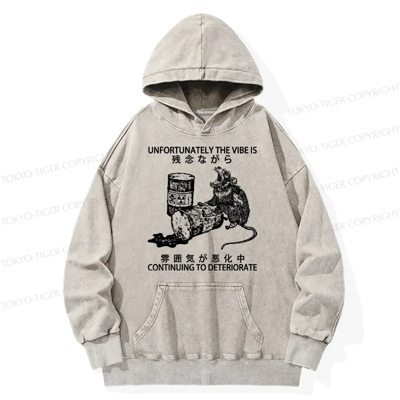 Tokyo-Tiger The Vibe Is Continuing To Deteriorate Washed Hoodie