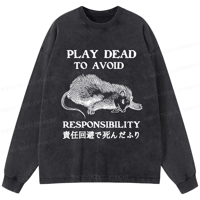 Tokyo-Tiger Play Dead To Avoid Responsibility Washed Long Sleeve T-Shirt