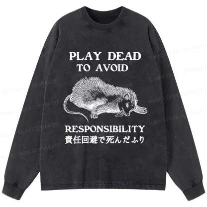 Tokyo-Tiger Play Dead To Avoid Responsibility Washed Long Sleeve T-Shirt