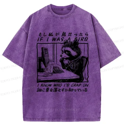 Tokyo-Tiger Funny If I Was A Bird Washed T-Shirt