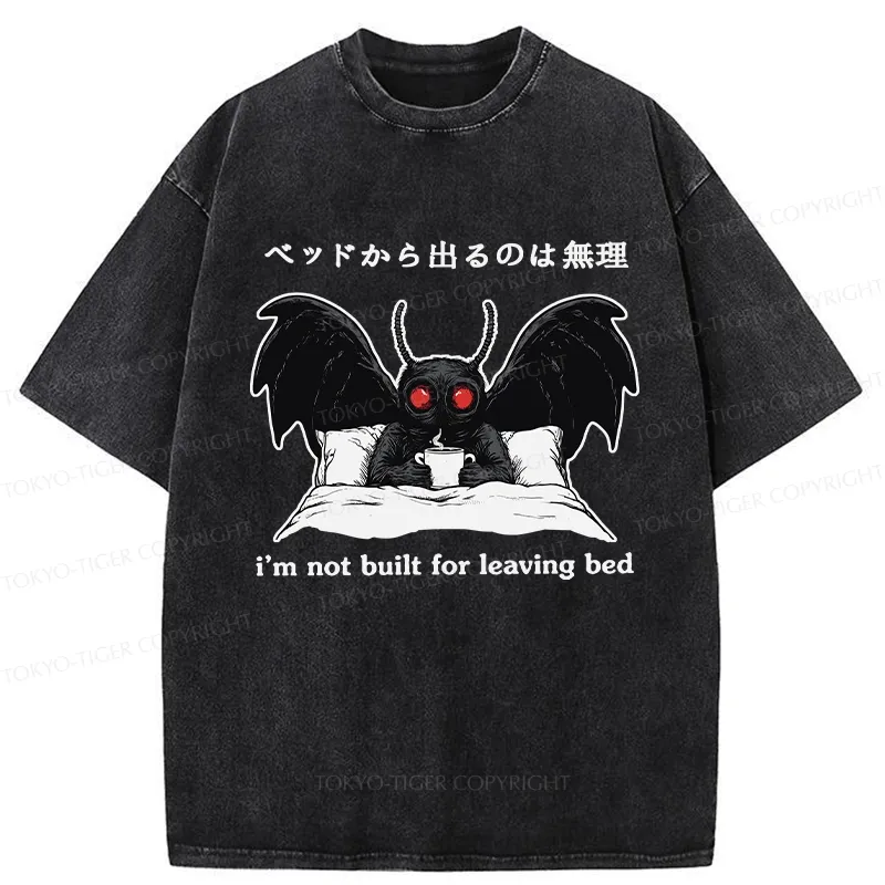 Tokyo-Tiger I'm Not Born To Leave The Bed Washed T-Shirt