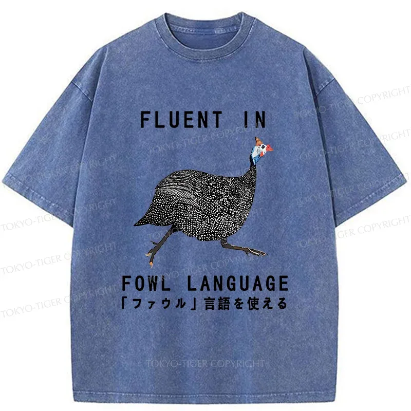 Tokyo-Tiger Funny Fowl Language Washed T-Shirt