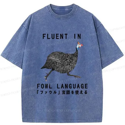 Tokyo-Tiger Funny Fowl Language Washed T-Shirt