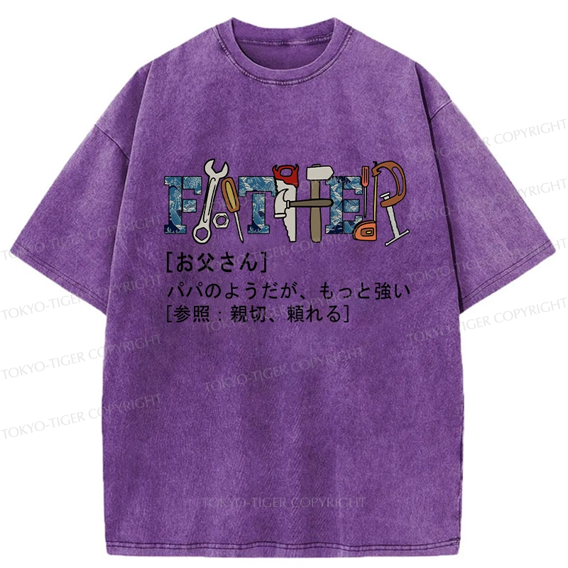 Tokyo-Tiger Definition Of Father Washed T-Shirt