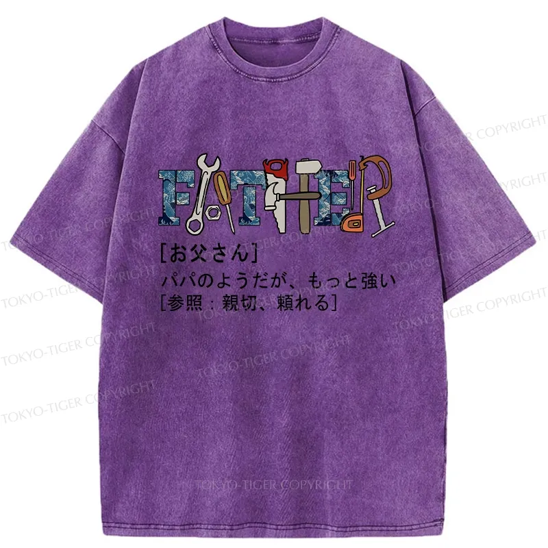 Tokyo-Tiger Definition Of Father Washed T-Shirt