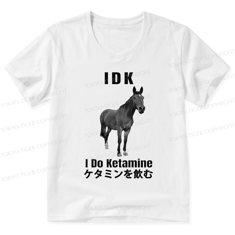Tokyo-Tiger IDK I Do Ketamine V-Neck Classic T-Shirt