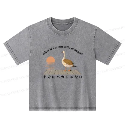 Tokyo-Tiger What If I'm Not Silly Enough Kids Washed T-Shirt