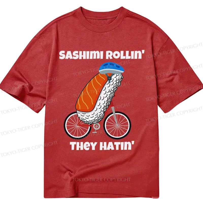 Tokyo-Tiger Sashimi Rollin' They Hatin' Classic T-Shirt