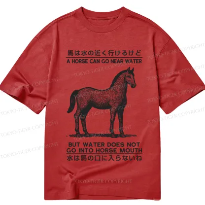 Tokyo-Tiger Funny Horse And Water Saying Classic T-Shirt