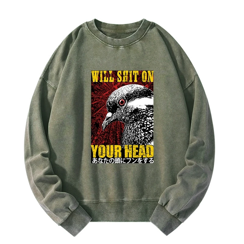 Tokyo-Tiger Pigeon Will Shit On Your Head Washed Sweatshirt