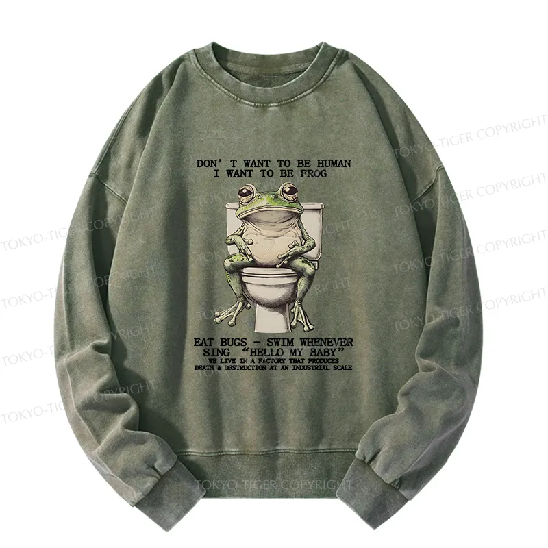 Tokyo-Tiger I Just Want To Be A Frog Washed Sweatshirt