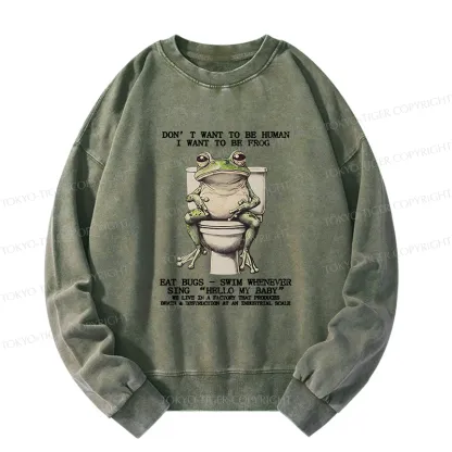 Tokyo-Tiger I Just Want To Be A Frog Washed Sweatshirt