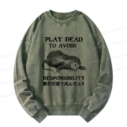 Tokyo-Tiger Play Dead To Avoid Responsibility Washed Sweatshirt