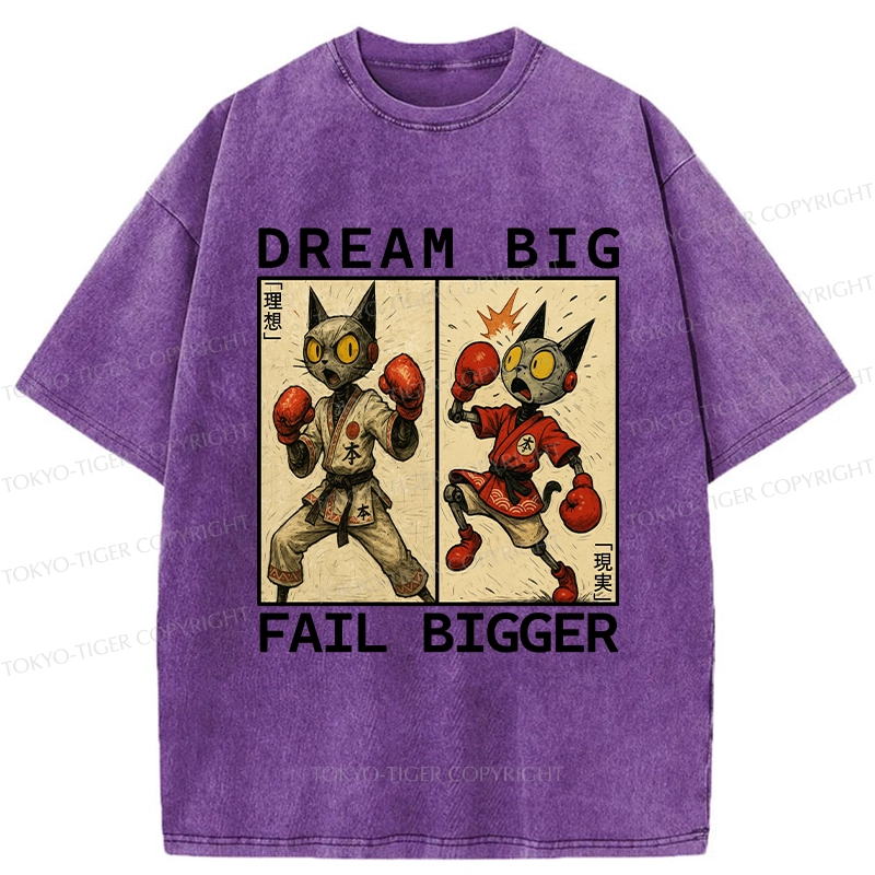 Tokyo-Tiger Dream Big Fail Bigger Washed T-Shirt