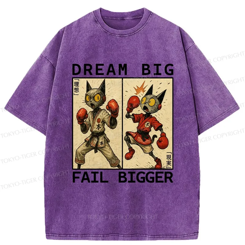 Tokyo-Tiger Dream Big Fail Bigger Washed T-Shirt