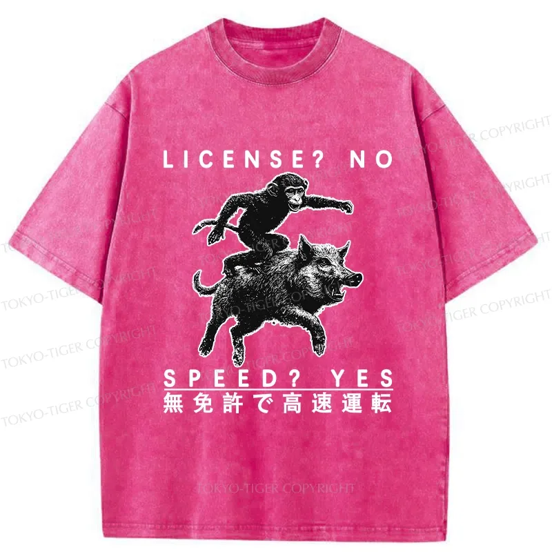 Tokyo-Tiger License? No Speed? Yes Funny Washed T-Shirt