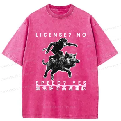 Tokyo-Tiger License? No Speed? Yes Funny Washed T-Shirt