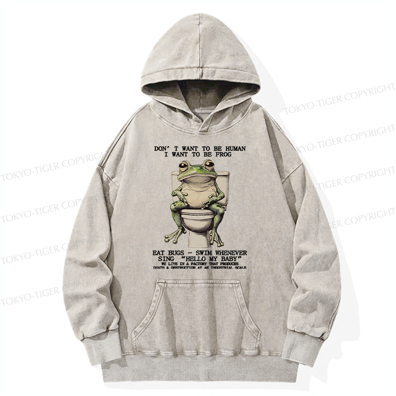 Tokyo-Tiger I Just Want To Be A Frog Washed Hoodie