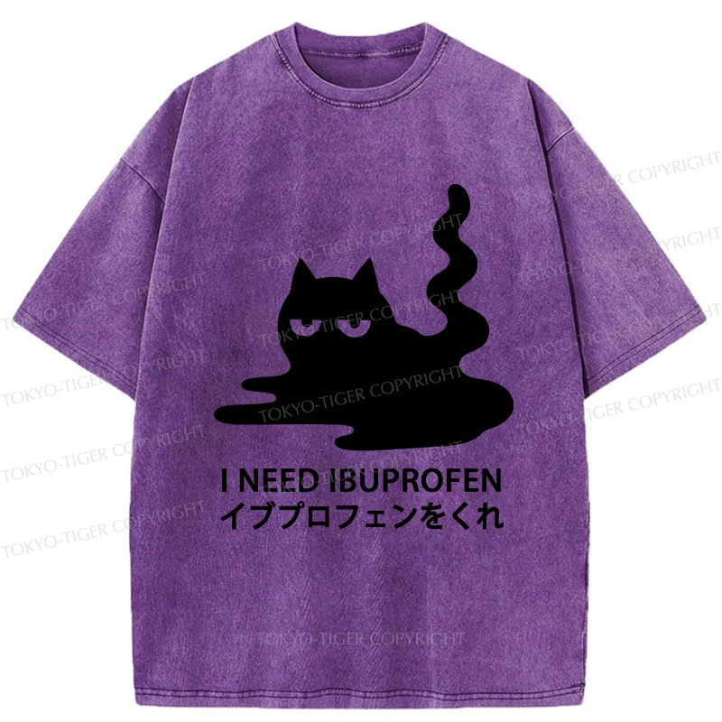 Tokyo-Tiger Funny I Need Ibuprofen Washed T-Shirt