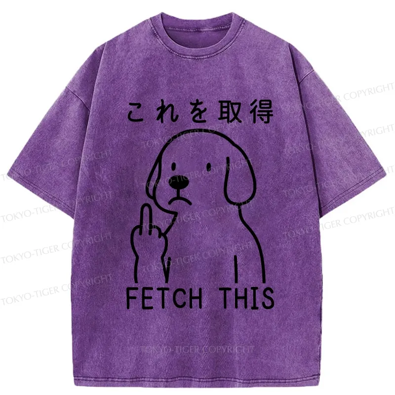Tokyo-Tiger Funny Dog Fetch This Washed T-Shirt