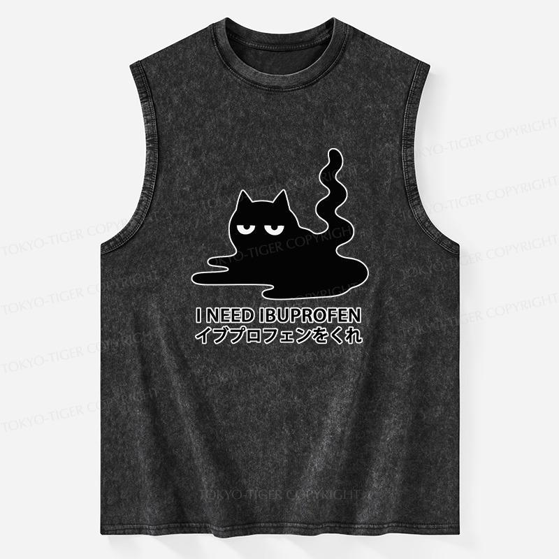 Tokyo-Tiger Funny I Need Ibuprofen Washed Tank