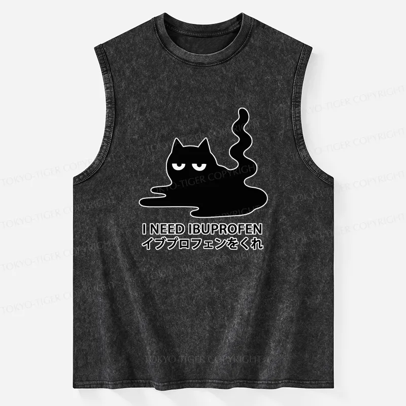 Tokyo-Tiger Funny I Need Ibuprofen Washed Tank