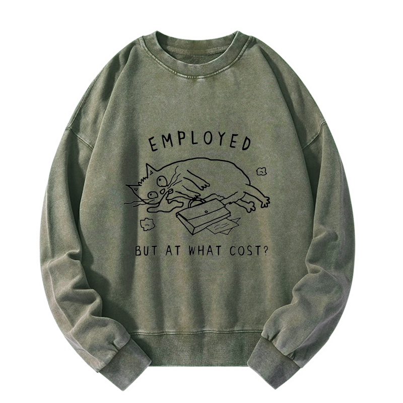 Tokyo-Tiger Employed But At What Cost Washed Sweatshirt