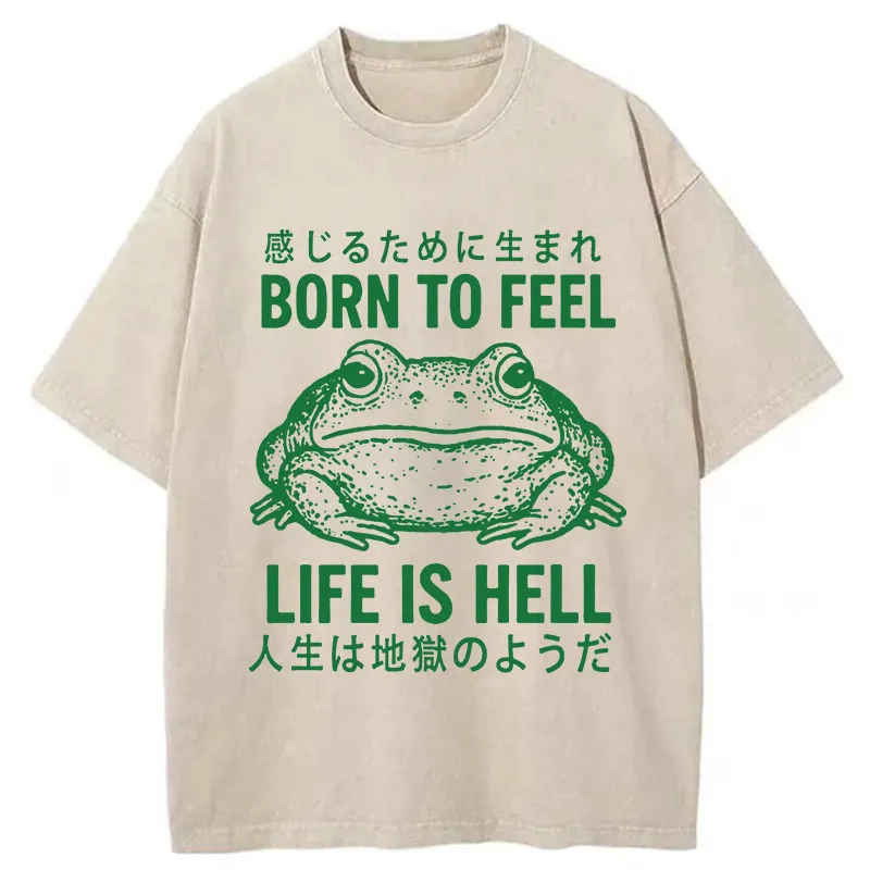 Tokyo-Tiger Life Is Hell Funny Frog Washed T-Shirt
