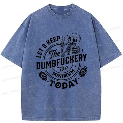 Tokyo-Tiger Let's Stop Doing Stupid Things Washed T-Shirt