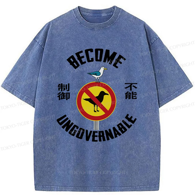 Tokyo-Tiger Become Ungovernable Funny Washed T-Shirt