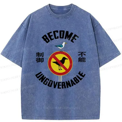 Tokyo-Tiger Become Ungovernable Funny Washed T-Shirt