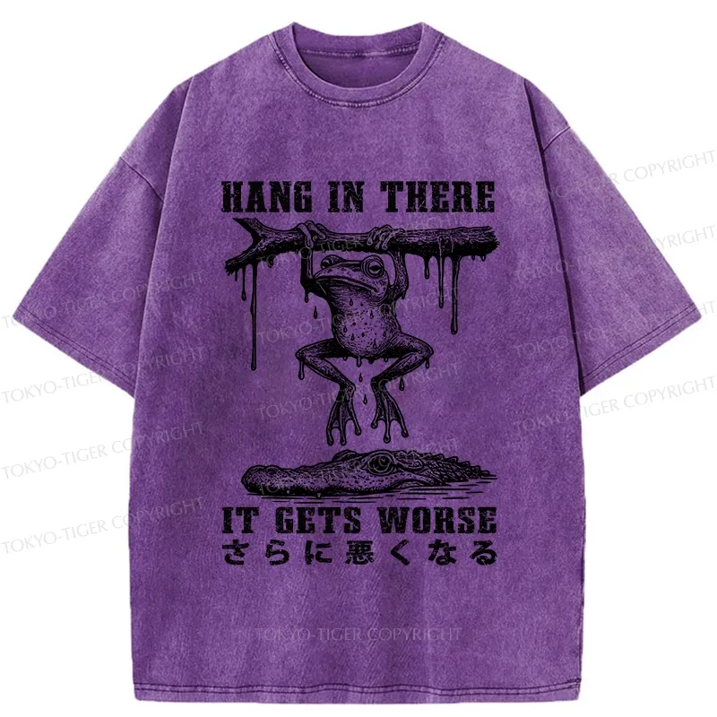 Tokyo-Tiger Hang In There It Gets Worse Washed T-Shirt