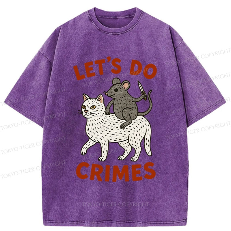 Tokyo-Tiger Let's Do Crimes Funny Washed T-Shirt