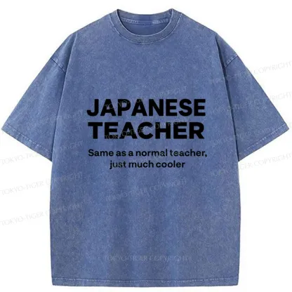 Tokyo-Tiger Funny Japanese Teacher Washed T-Shirt
