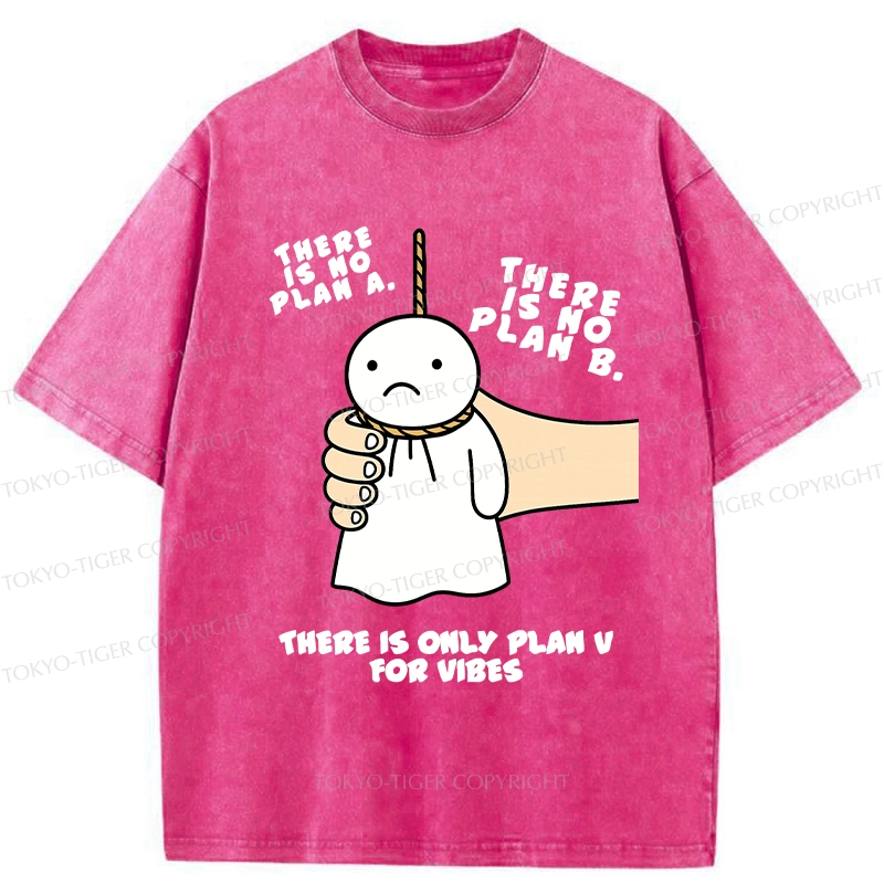 Tokyo-Tiger There Is Only Plan V For Vibes Washed T-Shirt