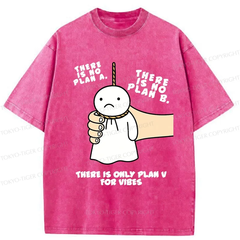 Tokyo-Tiger There Is Only Plan V For Vibes Washed T-Shirt