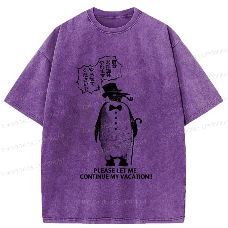 Tokyo-Tiger Please Let Me Continue My Vacation Washed T-Shirt