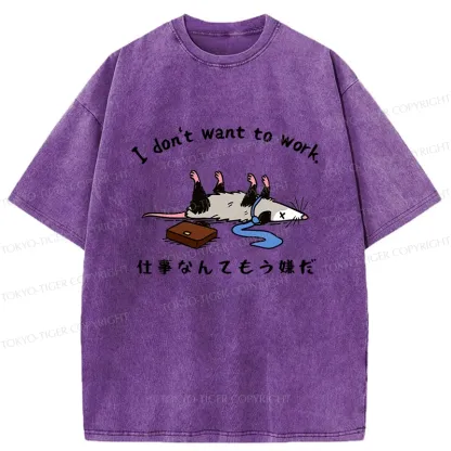 Tokyo-Tiger Possum Don't Want To Work Washed T-Shirt