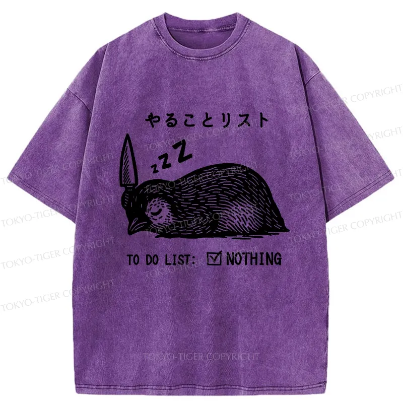 Tokyo-Tiger To Do List: Nothing Funny Washed T-Shirt