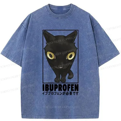 Tokyo-Tiger Stupid Cat Needs Ibuprofen Washed T-Shirt