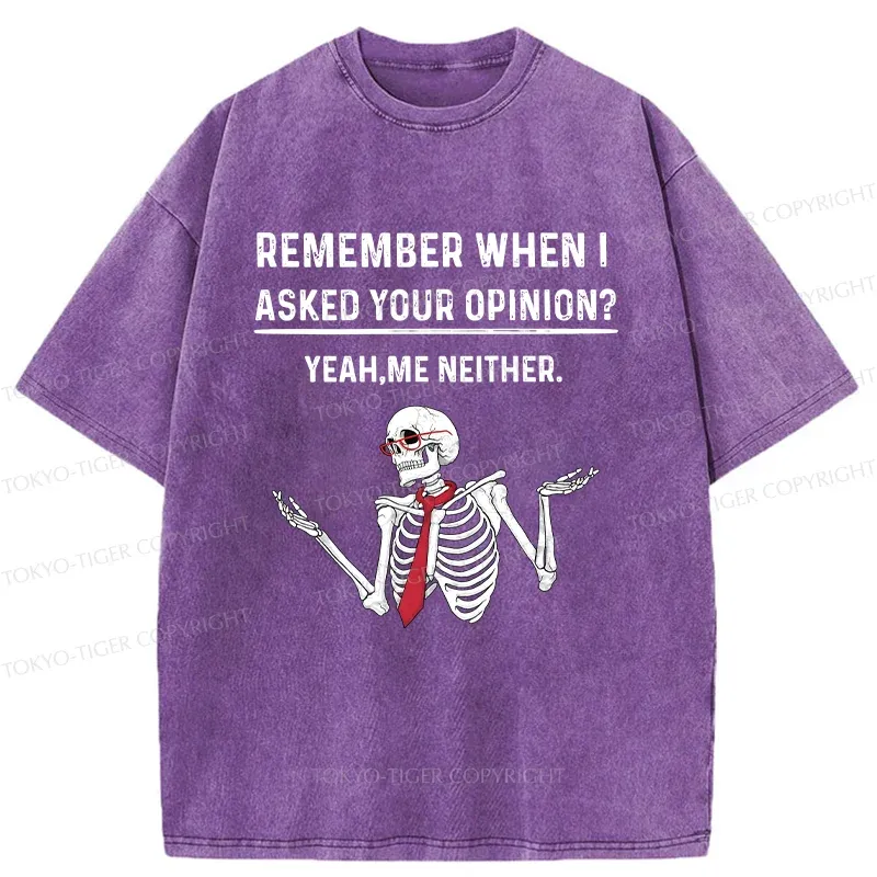 Tokyo-Tiger I Don't Need Your Opinion Washed T-Shirt