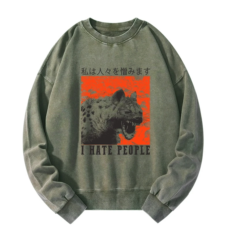 Tokyo-Tiger A Hyena That Hates Humans Washed Sweatshirt Sale